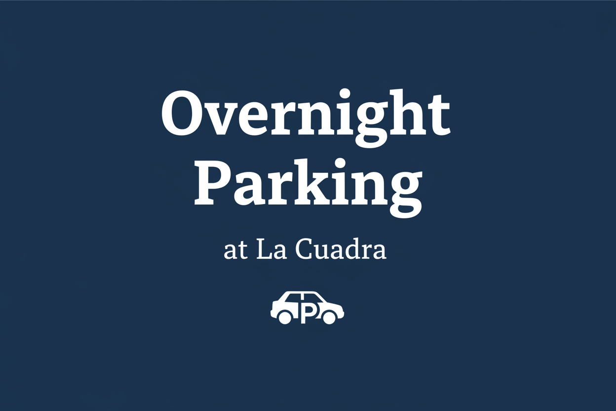 Overnight Parking at La Cuadra