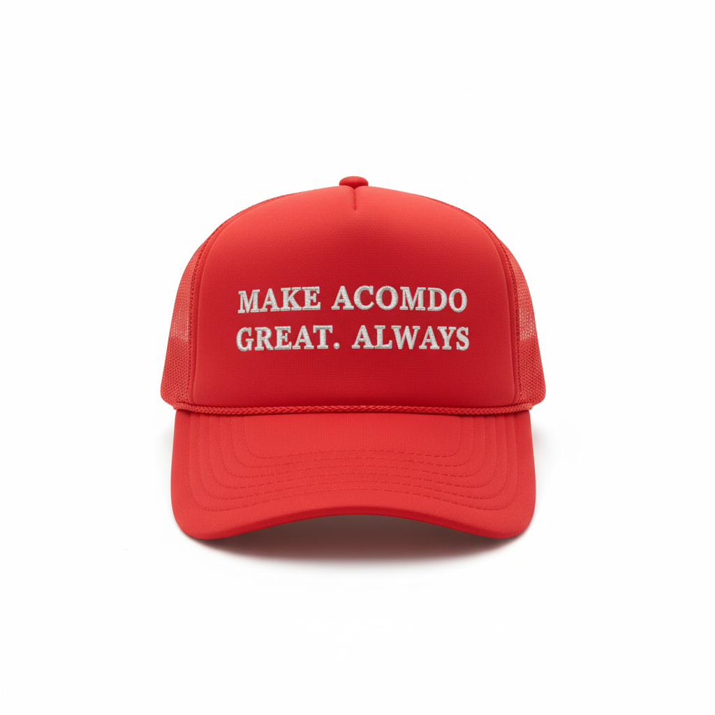 Make AcoModo Great Always Trucker Hat